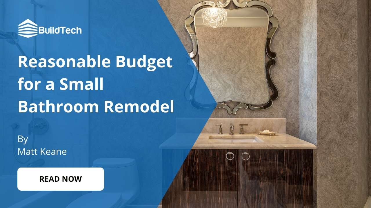 What is a Reasonable Budget for a Small Bathroom Remodel?