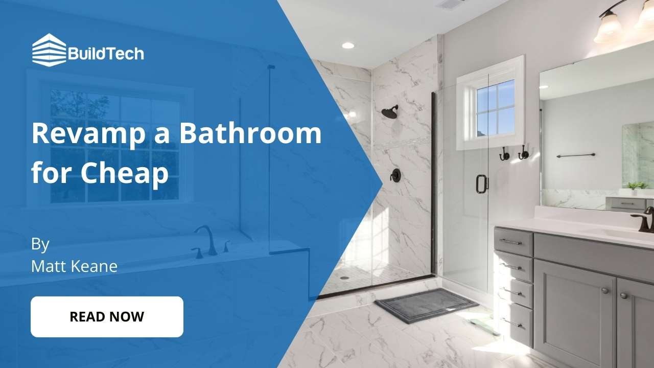 How to Revamp a Bathroom for Cheap?