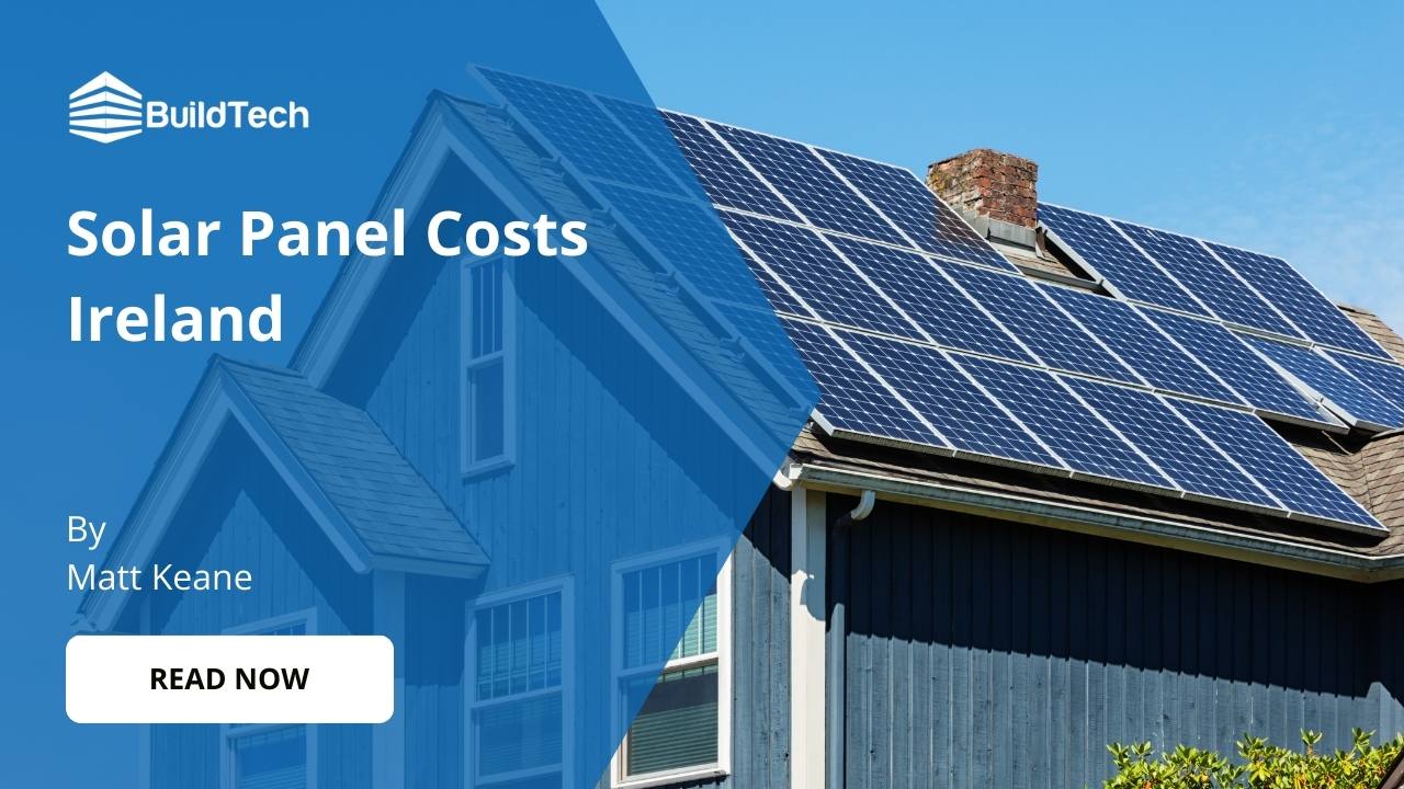 How Much Do Solar Panels Cost in Ireland?