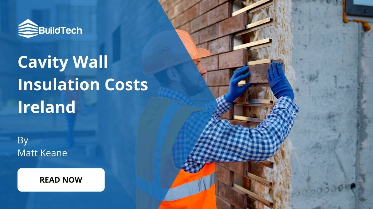 Cavity Wall Insulation Cost in Ireland