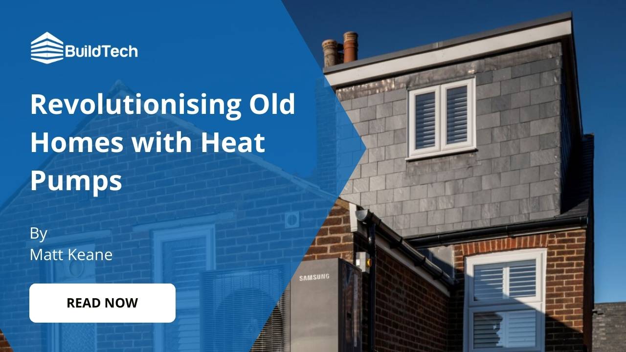 How Heat Pumps for Old Homes Are Revolutionising Energy Efficiency?