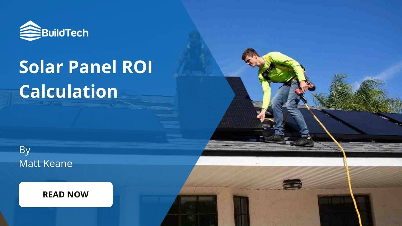 How to Calculate the ROI for Solar Panel Installations?
