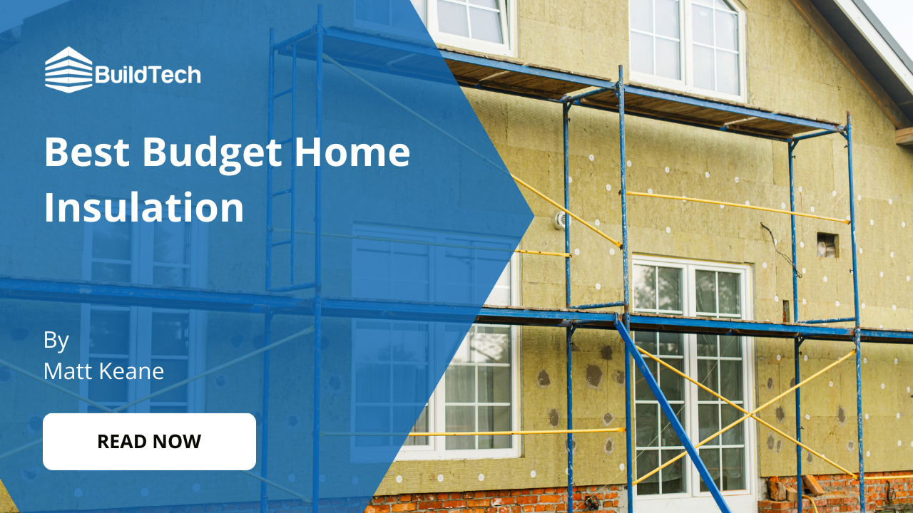 What is the Best Budget Home Insulation?