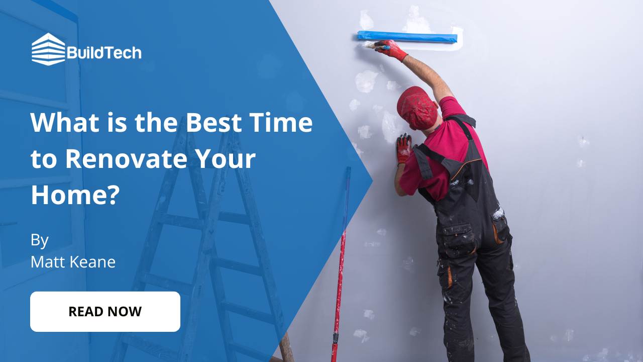 What Time of Year is Best to Renovate?