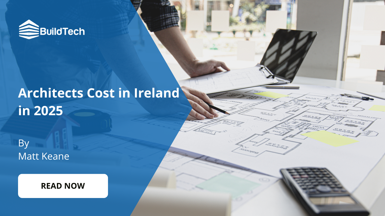 Architect Fees Ireland (2026 Updated Cost)