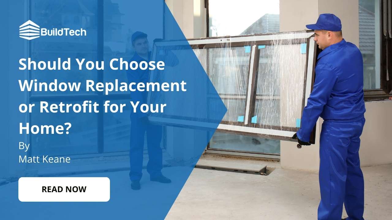 670cd4506ac43c6ad7bc753a window replacement vs retrofit your home